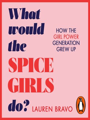 cover image of What Would the Spice Girls Do?